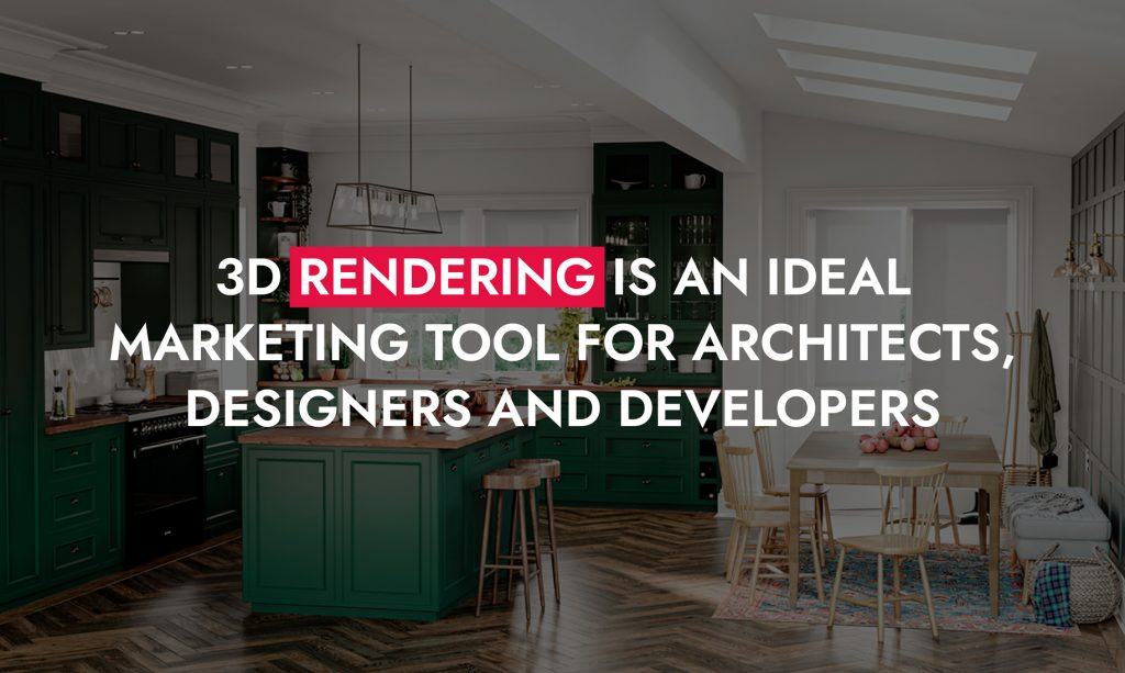 3D Rendering Is An Ideal Marketing Tool For 1024x613