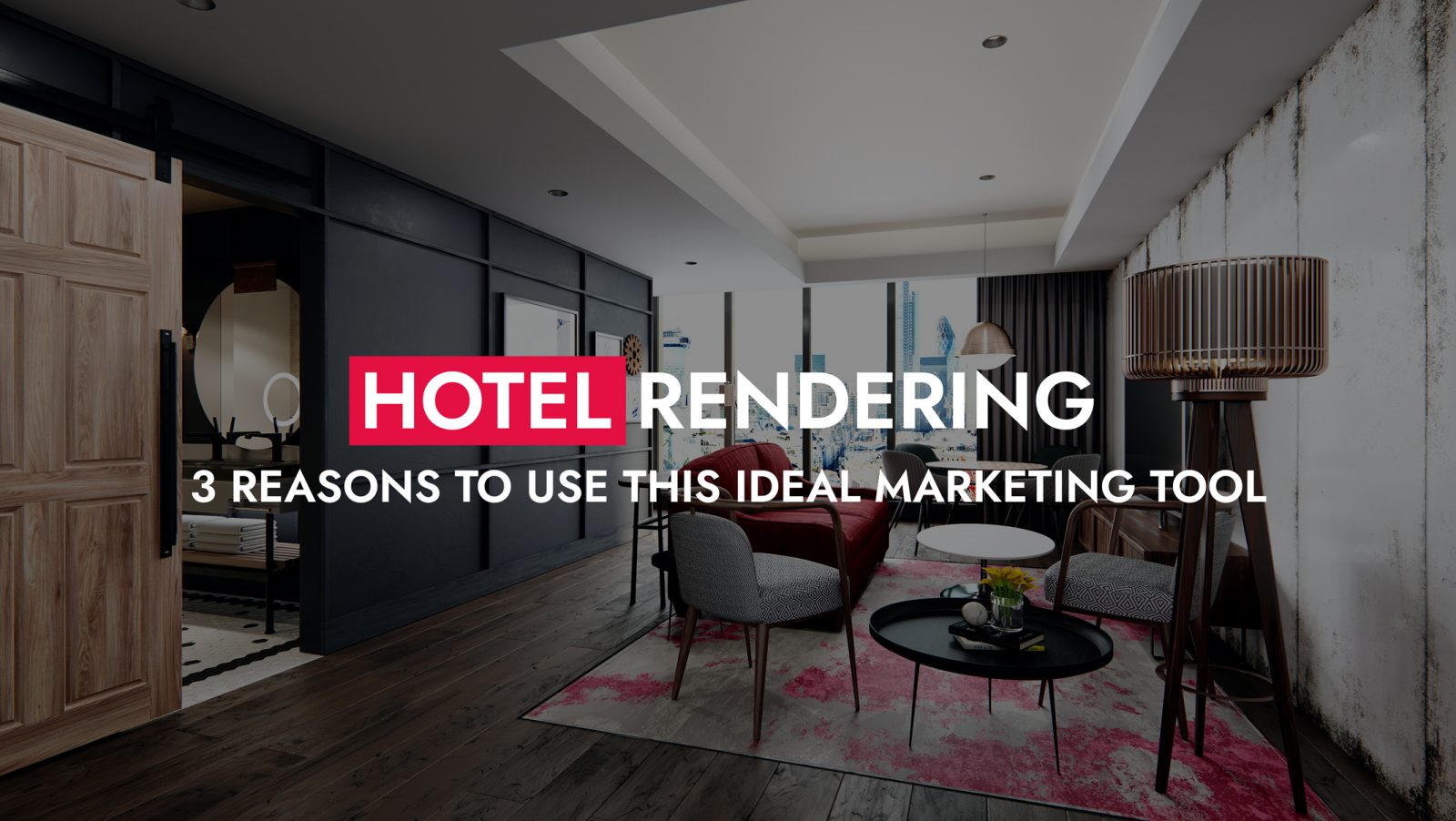 Hotel Rendering 3 Reasons To Use This Ideal Marketing Tool 1