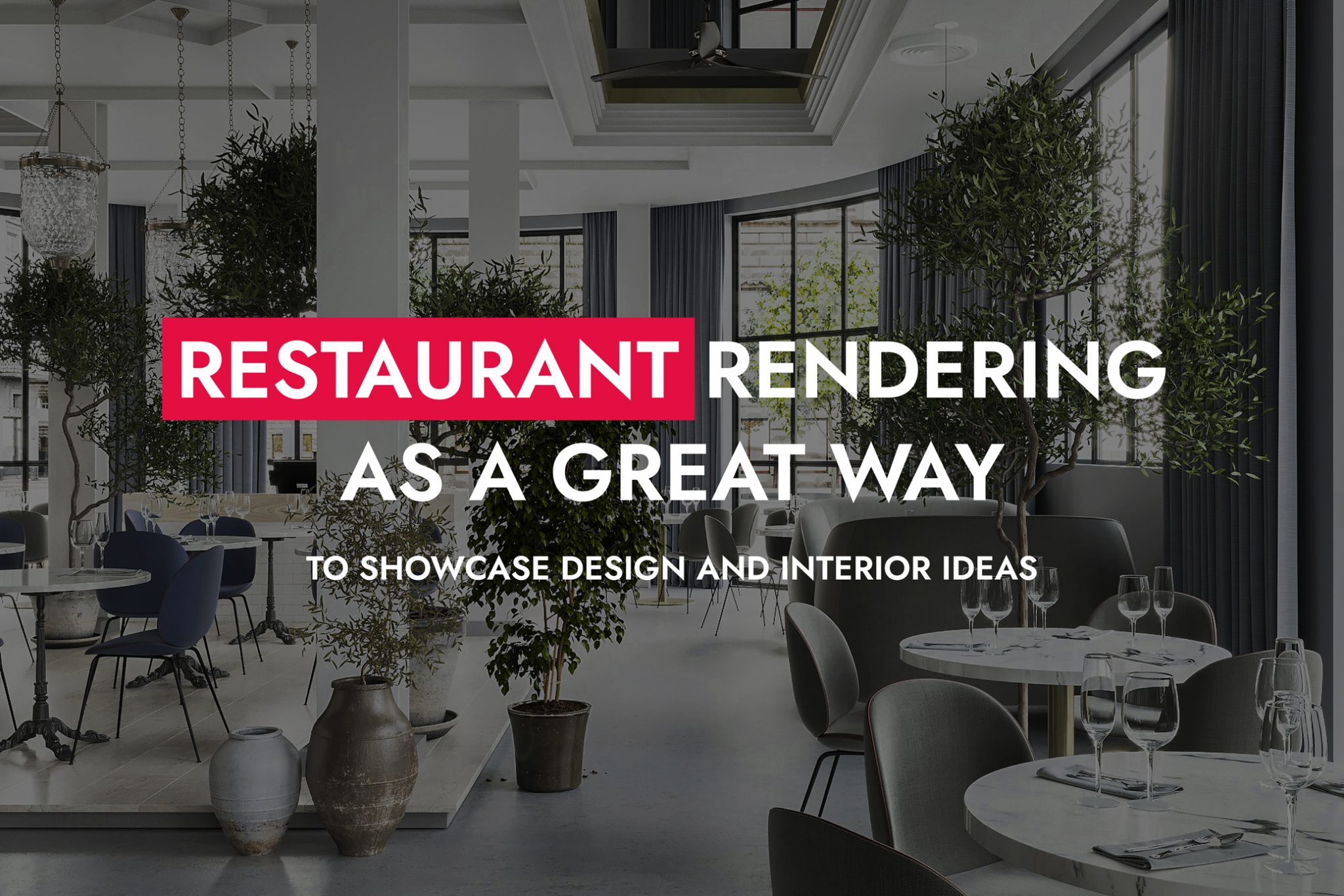 Restaurant Rendering as a Great Way to Showcase Design and Interior ...