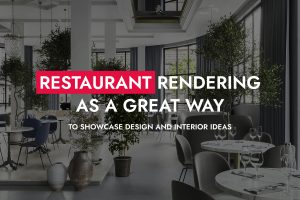 Restaurant Rendering As A Great Way To Showcase Design And Interior Ideas Of A Bar Or Restaurant 300x200