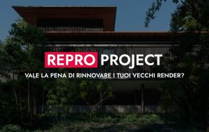 ReproProject Vale La Pena Di Rinnovare I Tuoi Vecchi Render 300x190
