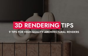 3D Rendering Tips 300x193
