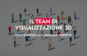 Il Team Di Visualizzazione 3D Chi Ce Dietro Alle Immagini Perfette 300x194