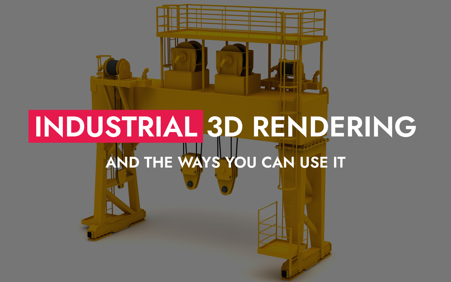 008 05 22 Industrial 3D Rendering
