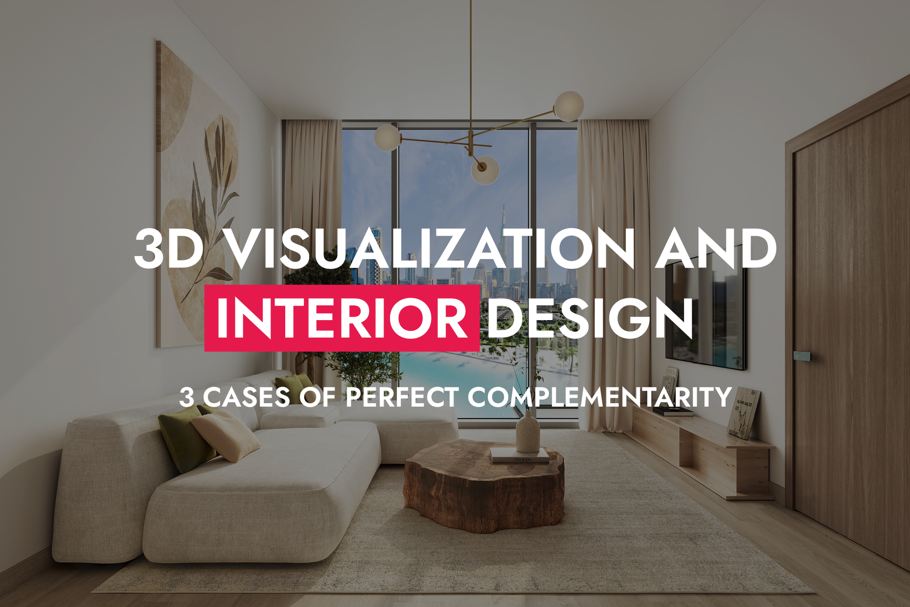 004 13 23 3D Visualization And Interior Design 3 Cases Of Perfect Complementarity