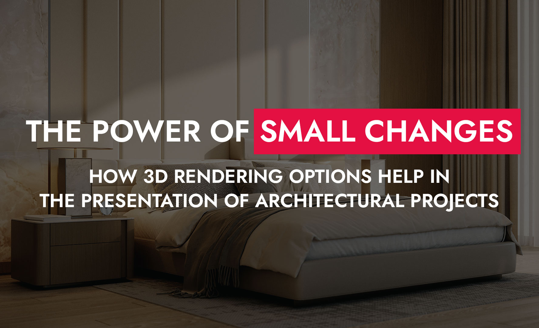 004 07 25 The Power Of Small Changes How 3D Rendering Options