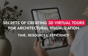 005 01 25 Secrets Of Creating 3D Virtual Tours For Architectural Visualization 300x192