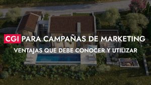 005 29 25 CGI Para Campanas De Marketing 300x169
