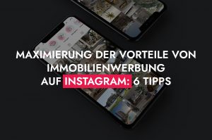 005 29 25 Maximierung Der Vorteile Von Immobilienwerbung 300x199