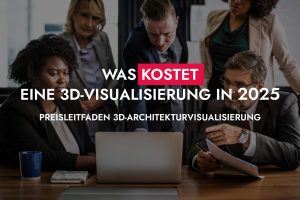 006 19 25 Kosten Und Preis Einer 3D Visualisierung In 2025 300x200