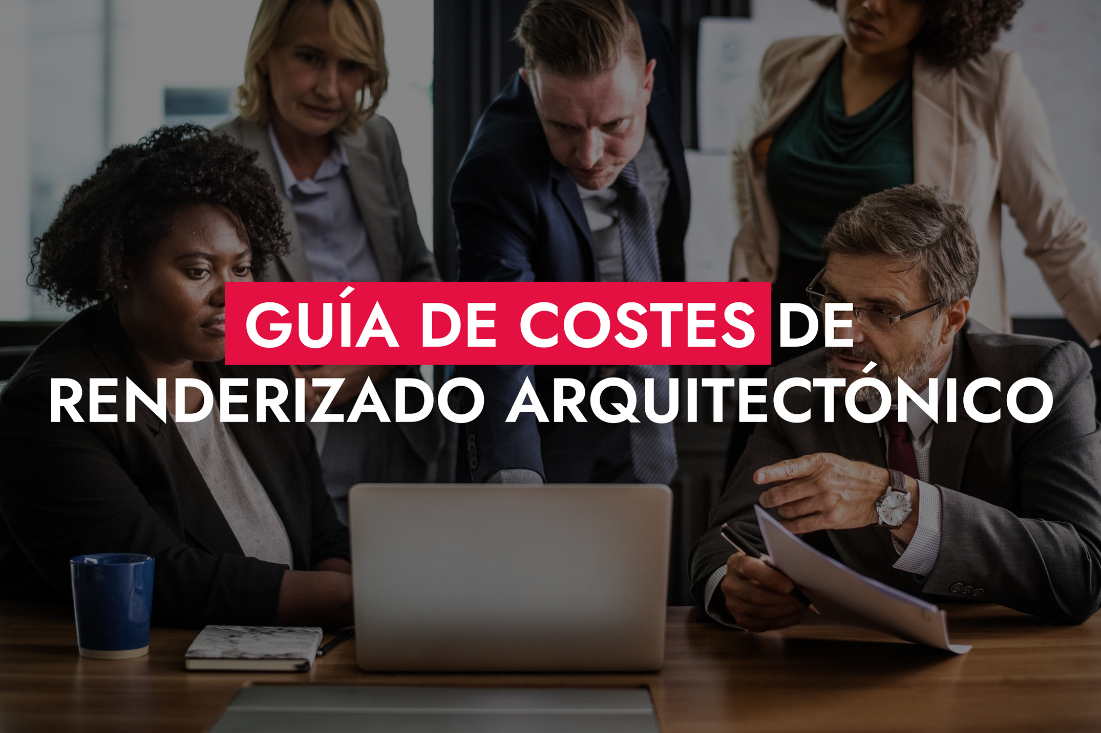 006 20 25 Guia De Costes De Renderizado Arquitectonico