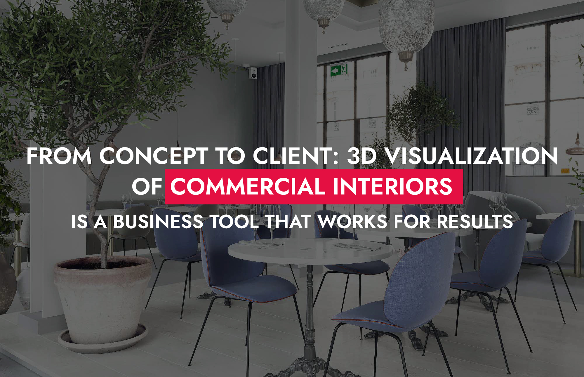 006 23 25 From Concept To Client 3D Visualization Of Commercial Interiors