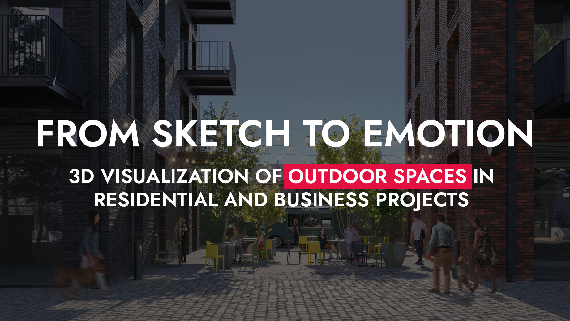 007 03 25 From Sketch To Emotion 3D Visualization Of Outdoor Spaces