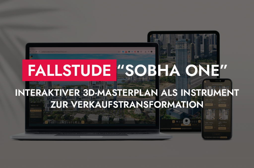 0011 20 25 Fallstudie Sobha One Interaktiver 3D Masterplan Als Instrument Zur Verkaufstransformation 1024x678