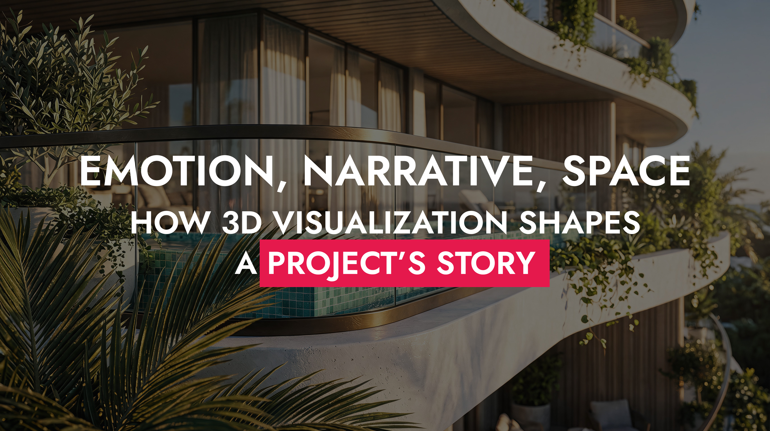 006 08 26 Emotion Narrative Space How 3D Visualization Shapes A Projects Story